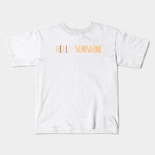 Hello Sunshine Text Kids T-Shirt